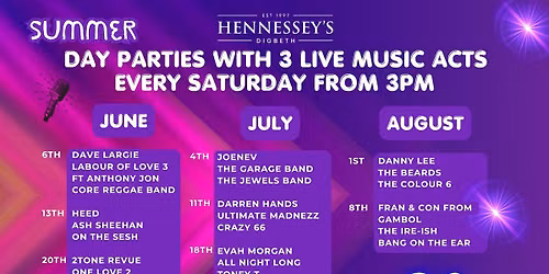 SUMMER SATURDAYS - DAY PARTIES @ HENNESSEYS BIRMINGHAM