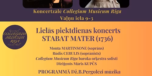 Liel\u0101 piektdiena | STABAT MATER | Collegium Musicum Riga