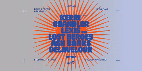 Loud x Clear Presents KERRI CHANDLER - 8 NOV