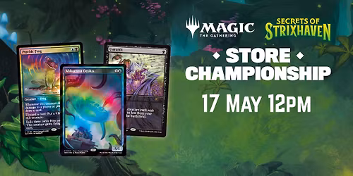 MTG Store Championship: Secrets of Strixhaven