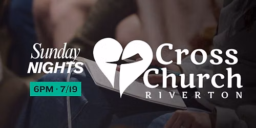 Cross Church Sunday Nights