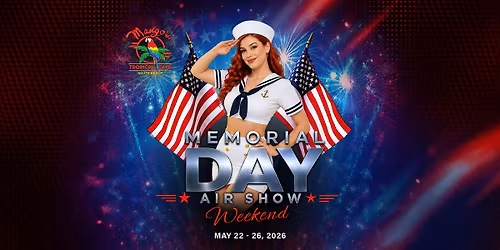 MIAMI'S  HOTTEST MEMORIAL DAY WEEKEND BASH!