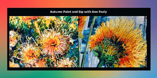 Autumn Floral Paint and Sip with Ann Feely