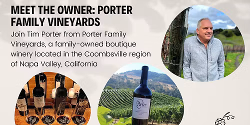 Meet the Owner Tasting: Porter Family Vineyards
