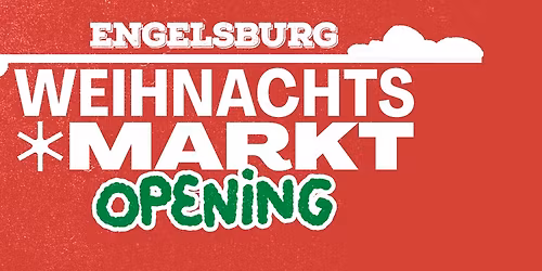 ENGELSBURG - WEIHNACHTSMARKT OPENING - 14. & 15. November