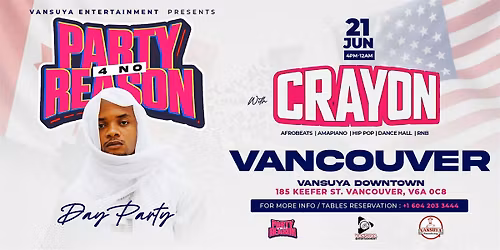 Party (P4NR) with SuperStar CRAYON -Afrobeats, Dancehall, Party- VANCOUVER