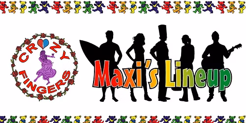Crazy Fingers at Maxi's Lineup