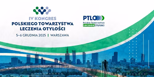 IV Kongres Polskiego Towarzystwa Leczenia Oty\u0142o\u015bci