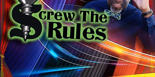 Screw The Rules Comedy Show