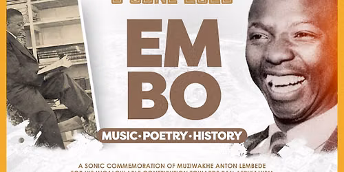 EMBO: MUSIC, POETRY, HISTORY — Soweto Theatre