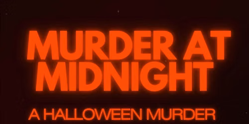 M**der AT MIDNIGHT: A Halloween M**der Mystery & Dance Party