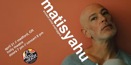 The Historic Holly Theatre Presents: An Evening with Matisyahu