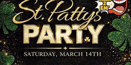 Talk2Em St.Patties day Party