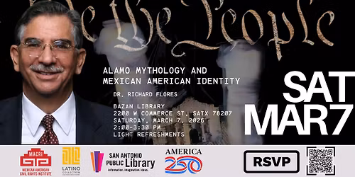 MACRI Talk - Alamo Mythology and Mexican American Identity
