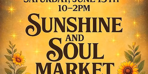 Sunshine & Soul Market at Bridgewater Dome