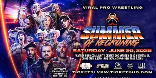 Viral Pro Wrestling: Summer of Reckoning