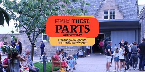 Activity Day: From These Parts