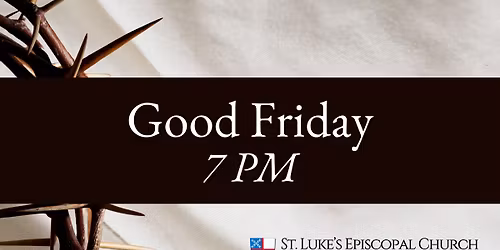 Good Friday Service at St. Luke's