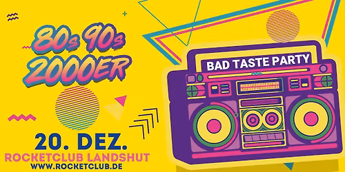 80s, 90s - 2000er Bad Taste Party