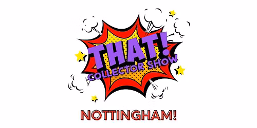THAT! Collector Show Nottingham