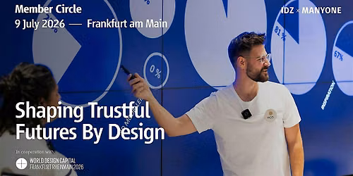 Shaping Trustful Futures by Design