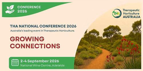 Therapeutic Horticulture Australia (THA)  National Conference 2026