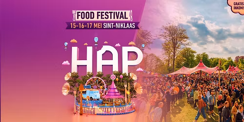HAP Food Festival \u2022 Sint-Niklaas \u202215\u202216\u202217 mei