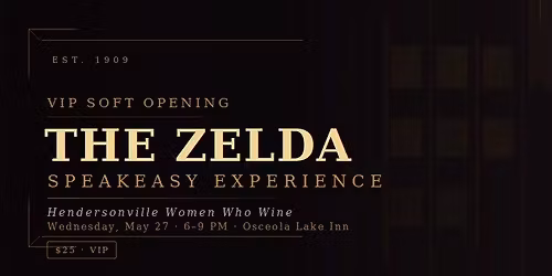 Exclusive VIP Soft Opening | The Zelda Speakeasy Experience
