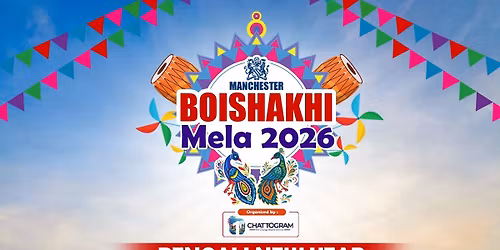 MANCHESTER BOISHAKHI MELA 2026