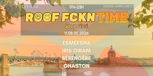 \ud83c\udf1e ROOF FCKN TIME \ud83c\udf1e TOUFCKNLOUZ x PEAK TIME @Interf\u00e9rence