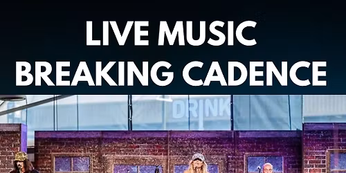 Breaking Cadence 