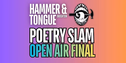 Hammer & Tongue Brighton: Open Air Final 2026