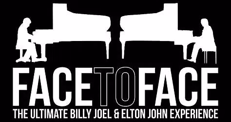 Face 2 Face: Billy Joel & Elton John Tribute at George Van Dusen Theatre At North Shore Center For T