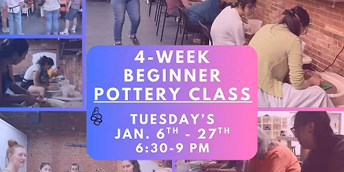 4-Week Intro Evening Pottery Class! (Wheel Throwing) January 6th - 27th