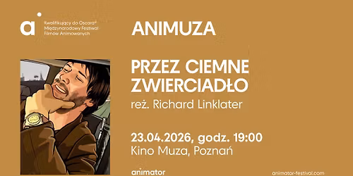ANIMUZA | Przez ciemne zwierciad\u0142o re\u017c. Richard Linklater 