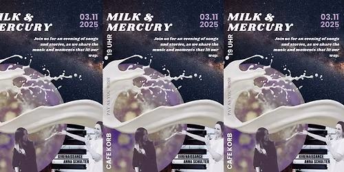 XIRENAISSANCE & ANNA SCHULTER pr\u00e4sentieren: \u201eMILK & MERCURY\u201c \u2013 songs and stories \u2026..