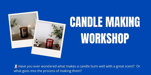 Candle making workshop