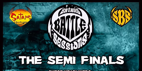 Satans Battle Sessions - Semi Final 2