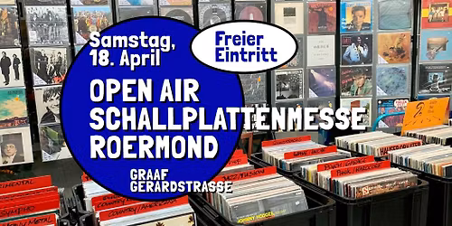 Open Air Schallplattenmesse Roermond -Samstag 18. April, Graaf Gerardstrasse Roermond