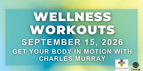 Wellness Workouts: Get Your Body In Motion 