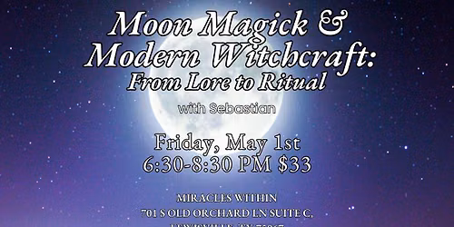 Moon Magick & Modern Witchcraft with Sebastian