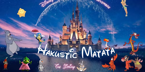 HAKUSTIC MATATA - Disney tribute @ The Jiminy