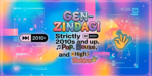 Gen-Zindagi - Strictly 2010s & up.  Pop, House & High Nakhra \u2022 DJ PRASHANT