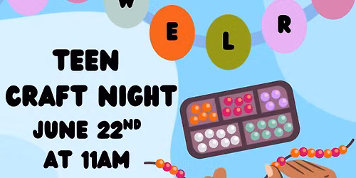 Teen Craft Night: Jewelry 