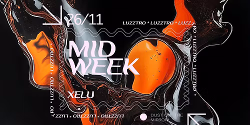Midweek with XELU | LUZZTRO
