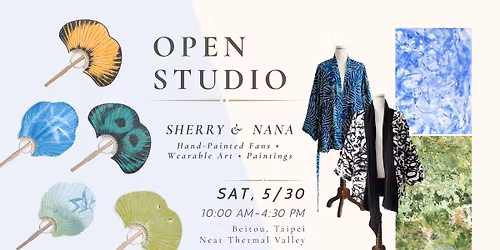 Open Studio\uff5cSherry Shih & Nana Chen \u806f\u5408\u958b\u653e\u5de5\u4f5c\u5ba4