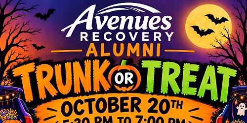 \ud83c\udf83 Avenues Recovery Alumni Trunk or Treat \ud83d\udc7b