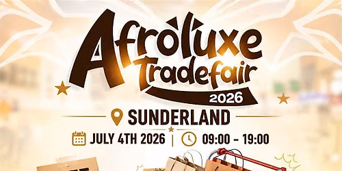 AFROLUXE TRADEFAIR SUNDERLAND 2026