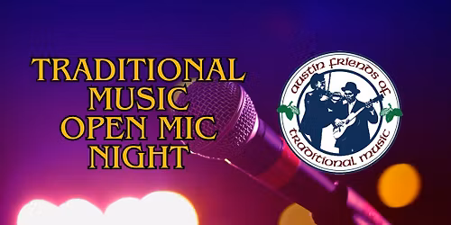 Traditional Music Open Mic Night - April