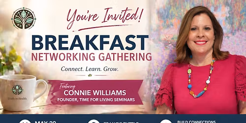 Truth in Health Breakfast Networking \u2013 Featuring Connie Williams